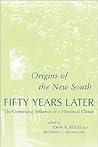 Origins of the New South Fifty Years Later: The Continuing Influence of a Historical Classic