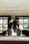 Memoir of the Sunday Brunch by Julia Pandl Memoir of the Sunday Brunch by Julia Pandl