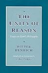 The Unity of Reason: Essays on Kant’s Philosophy