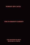 Forest of Caves: The Darkest Garden Forest of Caves: The Darkest Garden