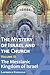 The Mystery of Israel and t...
