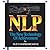 NLP: The New Technology of Achievement