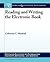 Reading and Writing the Electronic Book (Synthesis Lectures on Information Concepts, Retrieval, and Services, 9)