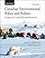Canadian Environmental Policy and Politics: Prospects for Leadership and Innovation