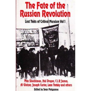 Fate of the Russian Revolution: v. 1: Lost Texts of Critical Marxism