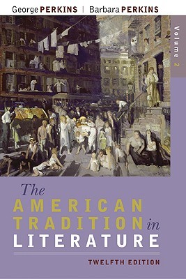 The American Tradition in Literature, Volume 2 (book alone)