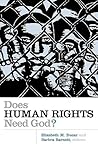 Does Human Rights Need God? (The Eerdmans Religion, Ethics, and Public Life Series (EREPLS)Series)