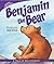 Benjamin the Bear: A Tale o...