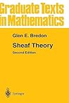Sheaf Theory (Graduate Texts in Mathematics, 170)