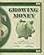 Growing Money: A Complete Investing Guide for Kids