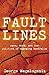 Faultlines: Race, Work, and...