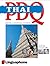 Thai PDQ-Quick Comprehensive Course: Learn to Speak, Understand, Read and Write Thai with Linguaphone Language Programs (Linguaphone Pdq)