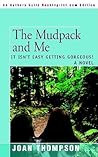 The Mudpack and Me: It Isn't Easy Getting Gorgeous!