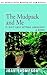 The Mudpack and Me by Joan Thompson