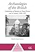 Archaeologies of the British (One World Archaeology)