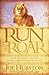 Run To The Roar: Stories about facing tough challenges head on