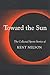 Toward the Sun: The Collected Sports Stories of Kent Nelson