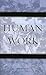 Human Work (Classics in Gender Studies)