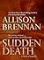 Sudden Death (FBI Trilogy, #1)