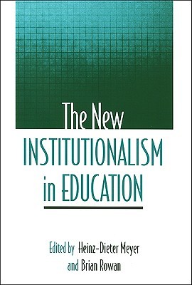 The New Institutionalism in Education (Hardcover)