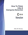 How to Think Like a Computer Scientist: C++ Version