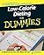 Low-Calorie Dieting For Dummies