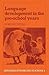 Language Development in the Pre-School Years (Language at Home and at School)