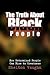 The Truth about Black People: How Determined People Can Rise to Greatness