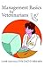 Management Basics for Veterinarians by Lowell J. Ackerman