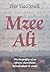 Mzee Ali by Bror Macdonell