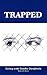 Trapped