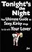 Love Coupons: Tonight's The Night ... Your Ultimate Guide to Sexy, Kinky Things to do With Your Lover (Love Coupon Style) (Works for Lovers)