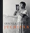 Graciela Iturbide: Juchitán