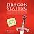 Dragon Slaying: A Better Wa...