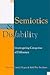 Semiotics and Dis/ability: ...