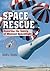 Space Rescue: Ensuring the ...
