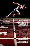 Brain and Body in Sport and Exercise: Biofeedback Applications in Performance Enhancement Brain and Body in Sport and Exercise: Biofeedback Applications in Performance Enhancement