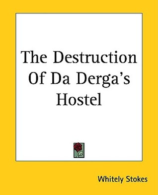 The Destruction Of Da Derga's Hostel (Paperback)
