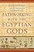 Pathworking with the Egypti...