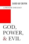 God, Power, and Evil: A Process Theodicy