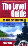 The Level Guide to the South West (Only Tourist Guide for Wheelchair Users and the Less Able)