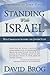 Standing With Israel by David Brog Standing With Israel by David Brog