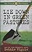 Lie Down in Green Pastures (The Psalm 23 Mysteries, 3)