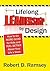 Lifelong Leadership by Design: How to Do More Good for Kids and Feel Better About Your Life′s Work