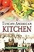 A Tuscan-American Kitchen