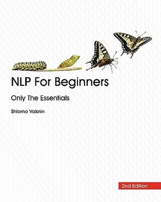 NLP for Beginners: Only the Essentials (Paperback)