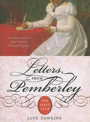 Letters from Pemberley: The First Year (Paperback)
