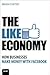 The Like Economy: How Busin...