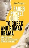 The Faber Pocket Guide to Greek and Roman Drama