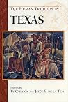 The Human Tradition in Texas (The Human Tradition in America) The Human Tradition in Texas (The Human Tradition in America)